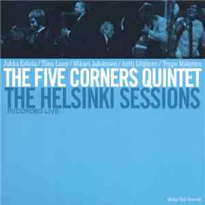 The Five Corners Quintet - The Helsinki Sessions - Recorded Live download free