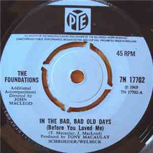 The Foundations - In The Bad, Bad Old Days download free