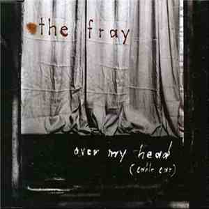 The Fray - Over My Head (Cable Car) download mp3 flac