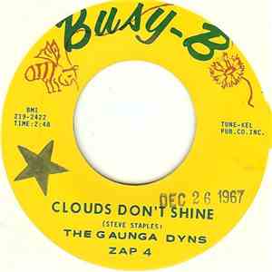 The Gaunga Dyns - Clouds Don’t Shine / No One Cares download free