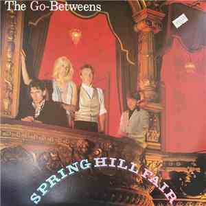 The Go-Betweens - Spring Hill Fair download mp3 flac