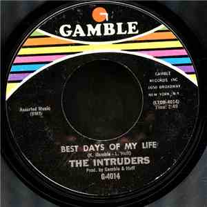 The Intruders - Best Days Of My Life / Pray For Me download free