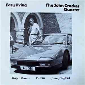 The John Crocker Quartet - Easy Living download mp3 flac