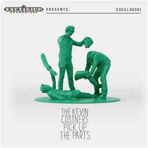The Kevin Costners - Pick Up The Parts download mp3 flac