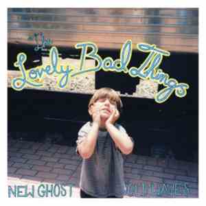 The Lovely Bad Things - New Ghost//Old Waves download free