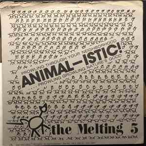 The Melting 5 - Animal-Istic! download free