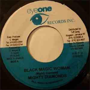 The Mighty Diamonds - Black Magic Woman download free