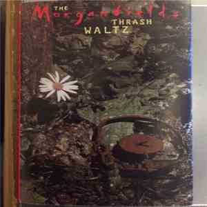 The Morganfields - Thrash Waltz download mp3 flac