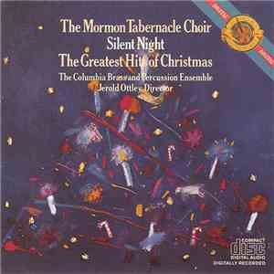 The Mormon Tabernacle Choir / The Columbia Brass And Percussion Ensemble - Silent Night: The Greatest Hits Of Christmas download free