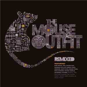 The Mouse Outfit - Remixed download free The Mouse Outfit - Remixed download mp3 flac