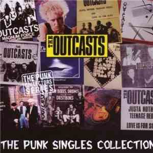 The Outcasts - The Punk Singles Collection download free