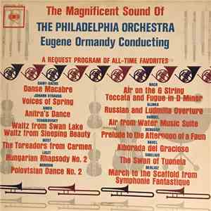 The Philadelphia Orchestra, Eugene Ormandy - The Magnificent Sound Of The Philadelphia Orchestra download free