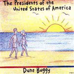 The Presidents Of The United States Of America - Dune Buggy download mp3 flac