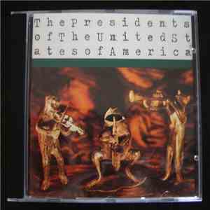 The Presidents Of The United States Of America - The Presidents Of The United States Of America download mp3 flac