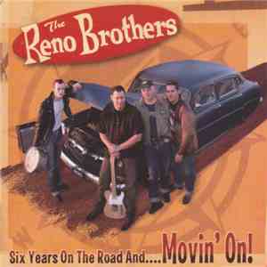 The Reno Brothers  - Six Years On The Road And... Movin' On ! download mp3 flac