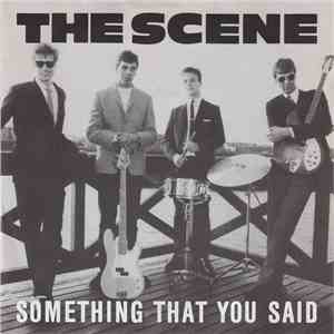 The Scene - Something That You Said download free The Scene - Something That You Said download mp3 flac