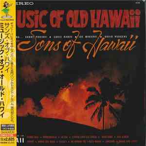 The Sons Of Hawaii - Music Of Old Hawaii download mp3 flac