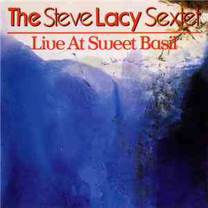 The Steve Lacy Sextet - Live At Sweet Basil download mp3 flac
