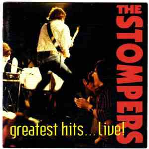 The Stompers - Greatest Hits ... Live! download free The Stompers - Greatest Hits ... Live! download mp3 flac