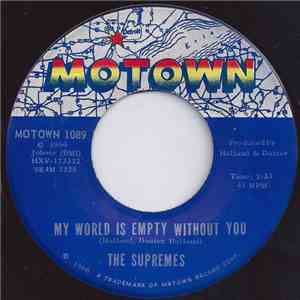 The Supremes - My World Is Empty Without You download free The Supremes - My World Is Empty Without You download mp3 flac