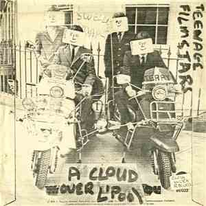 The Teenage Filmstars - (There's A) Cloud Over Liverpool download free