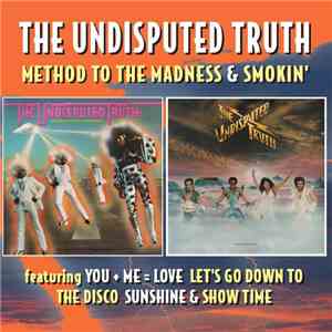 The Undisputed Truth - Method To The Madness & Smokin' download free