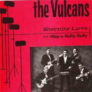 The Vulcans  - Eternitry Love / Day o hully gully download mp3 flac