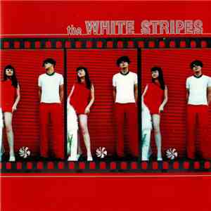 The White Stripes - The White Stripes download free The White Stripes - The White Stripes download mp3 flac