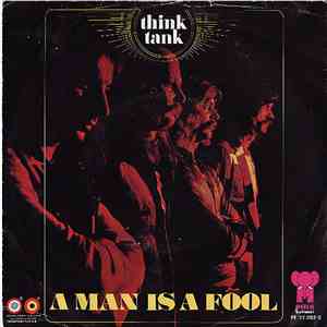 Think Tank  - A Man Is A Fool download free
