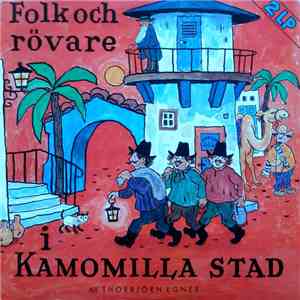 Thorbjörn Egner - Folk Och Rövare I Kamomilla Stad download free