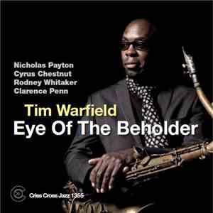 Tim Warfield - Eye Of The Beholder download mp3 flac