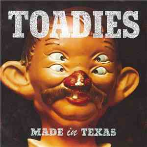 Toadies - Made In Texas download free Toadies - Made In Texas download mp3 flac