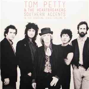 Tom Petty & The Heartbreakers - Southern Accents In The Sunshine State - Volume 2 download free