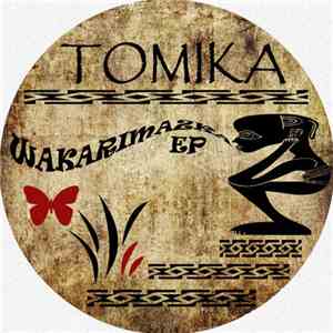 Tomika - Wakarimazka EP download free