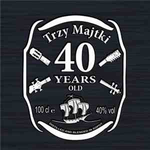 Trzy Majtki - 40 Years Old download mp3 flac