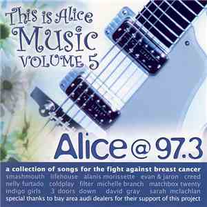 Various - Alice @ 97.3: This Is Alice Music Volume 5 download mp3 flac