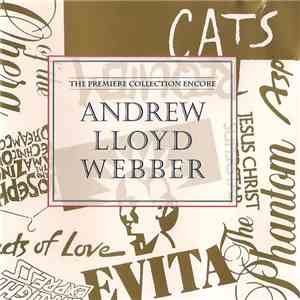 Various, Andrew Lloyd Webber - Andrew Lloyd Webber: The Premiere Collection Encore download mp3 flac