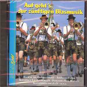 Various - Auf Geht's Zur Zünftigen Blasmusik download mp3 flac