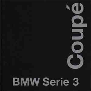 Various - BMW Serie 3 Coupé download mp3 flac Various - BMW Serie 3 Coupé download free