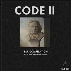 Various - Code II - BLR Compilation Strictly Music For Clubs And Basements download mp3 flac