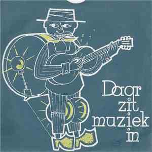 Various - Daar Zit Muziek In (De Muzikale Groente-Kalender) download free