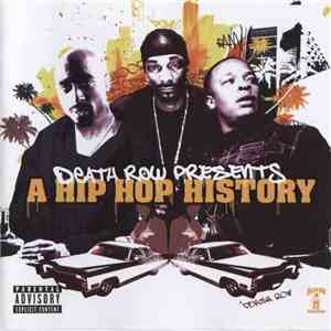Various - Death Row Presents: A Hip Hop History download free Various - Death Row Presents: A Hip Hop History download mp3 flac