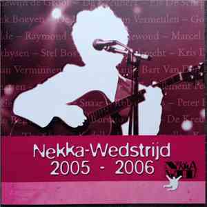 Various - Nekka-wedstrijd 2005-2006 download free Various - Nekka-wedstrijd 2005-2006 download mp3 flac