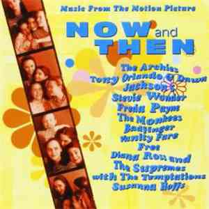 Various - Now And Then - Music From The Motion Picture download free