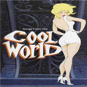 Various - Songs From The Cool World (Music From And Inspired By The Motion Picture) download free