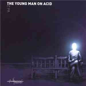 Various - The Young Man On Acid Vol. 2 download free Various - The Young Man On Acid Vol. 2 download mp3 flac