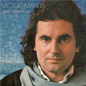 Víctor Manuel - Quien Puso Más download free