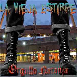Vieja Estirpe - Orgullo Naranja download free