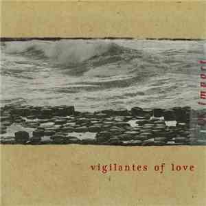 Vigilantes Of Love - 'Cross the Big Pond download mp3 flac
