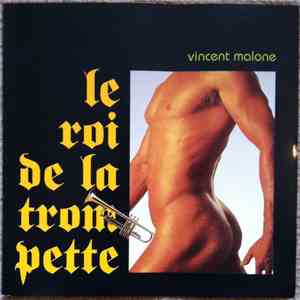 Vincent Malone - Le Roi de la Trompette download free